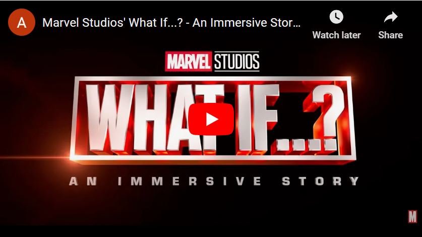 Marvel Studios’ What If…? – An Immersive Story Trailer – Disney